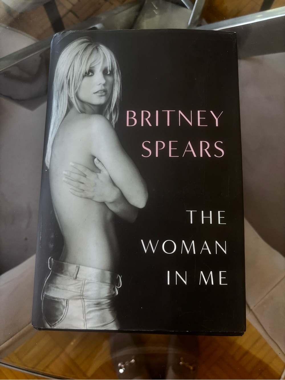 The Woman In Me - Britney Spears Memoir Hardcover